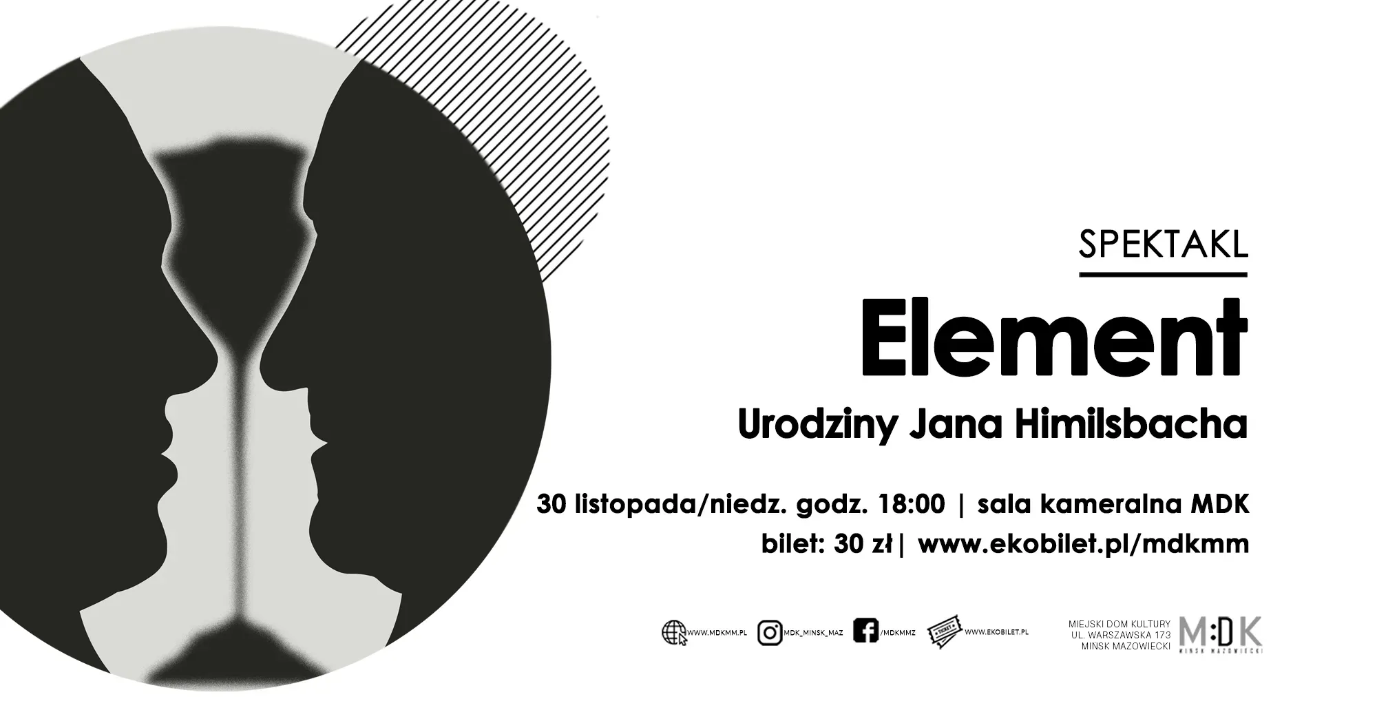 Kliknięcie powiększy obraz. Logo optyczne z czarnymi profilami twarzy po bokach skierowanymi ku sobie, na tle jasnym z sylwetką kielicha pośrodku. Po prawej stronie czarny tekst zapowiadający spektakl a białym tle.
