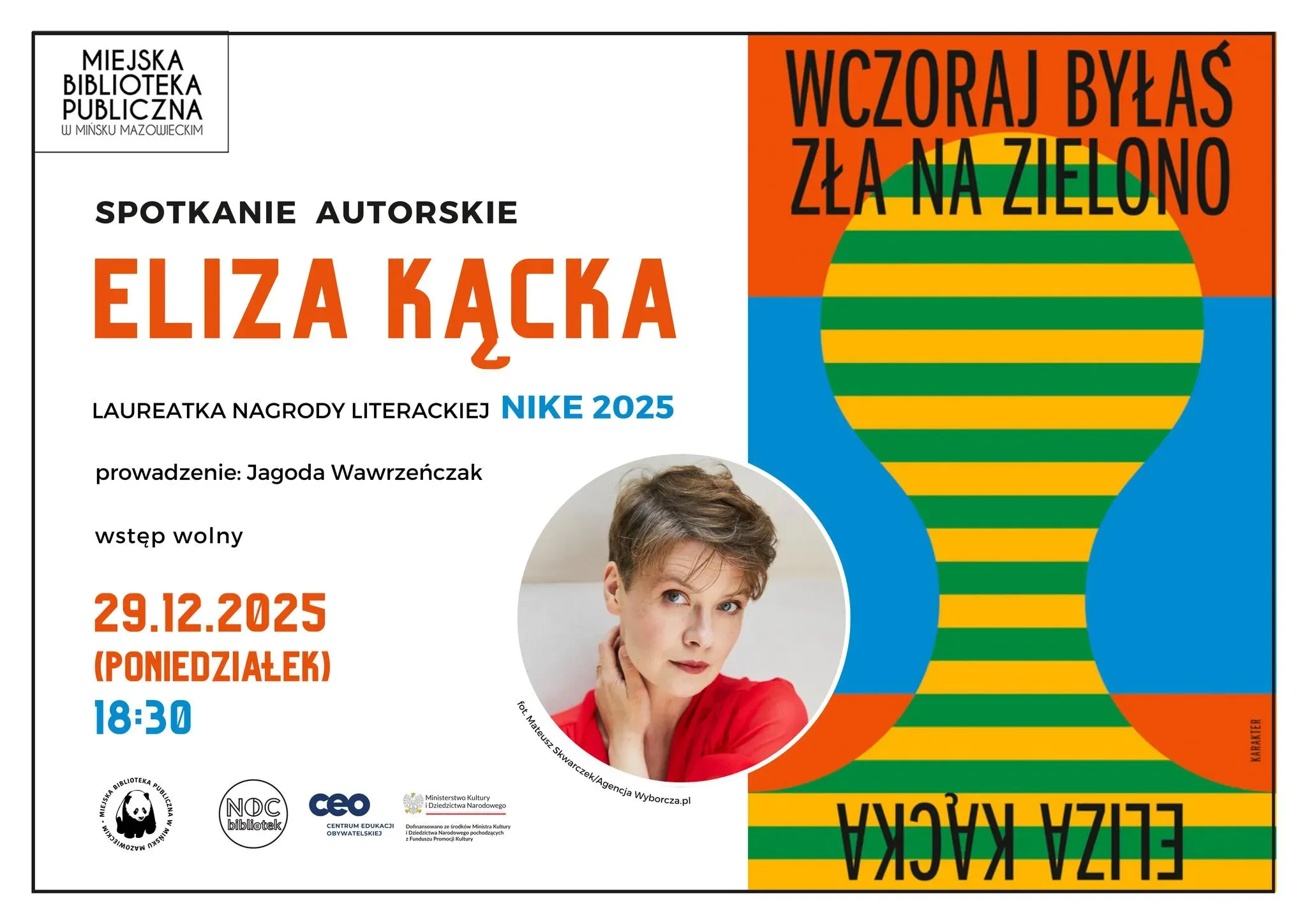 Kliknięcie powiększy obraz. Po prawej kolorowa grafika z napisem "Wczoraj byłaś zła na zielono". Na dole zdjęcie kobiety z krótkimi włosami w czerwonej bluzce. Po lewej na białym tle informacje o wydarzerniu.