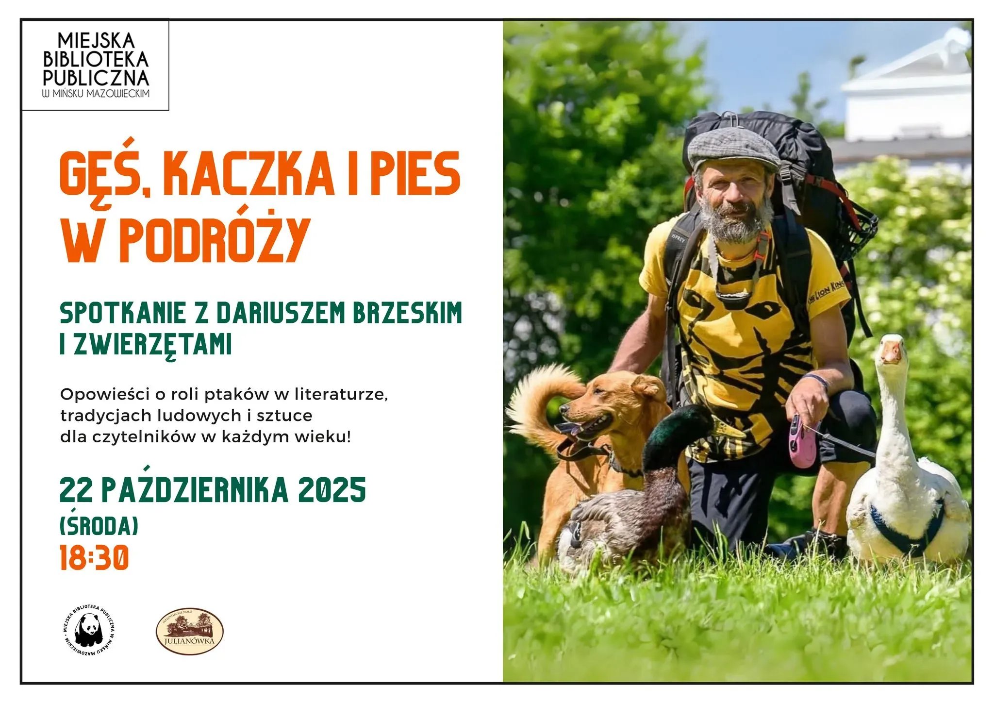 Po prawej na zdjęciu kucający mężczyzna w kaszkiecie i żółtej koszulce z plecakiem na plecach. U jego jednego boku pies i kaczka. Z drugiej jego strony gęś na soczystej, zielonej trawie. Po lewej na białym tle kolorowe informacje zawarte w treści artykułu