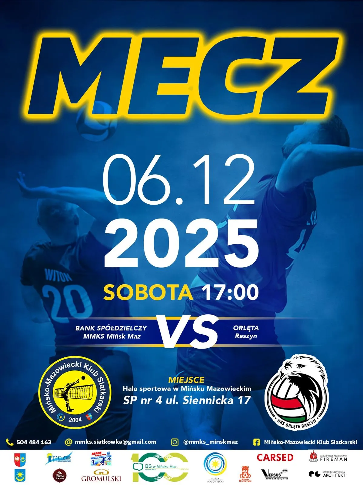 Plakat zapowiadający mecz siatkówki 6 grudnia 2025 roku o godzinie 17:00, w sobotę. Na plakacie zarys dwóch zawodników podczas gry oraz logotypy klubów Bank Spółdzielczy MMKS Mińsk Mazowiecki i Orleta Raszyn. Informacja o miejscu: hala sportowa w Mińsku Mazowieckim, SP nr 4 ul. Siennicka 17. Tło w odcieniach niebieskiego.
