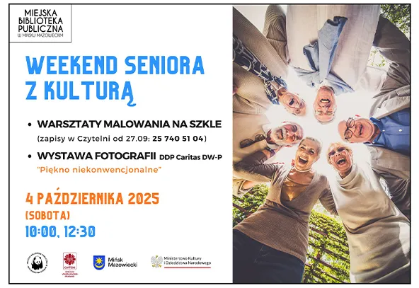 Plakat informujący o wydarzeniu "Weekend seniora z kulturą" 4 października 2025 z warsztatami malowania na szkle i wystawą fotografii, obok zdjęcia sześciu uśmiechniętych starszych osób w kręgu patrzących w dół.