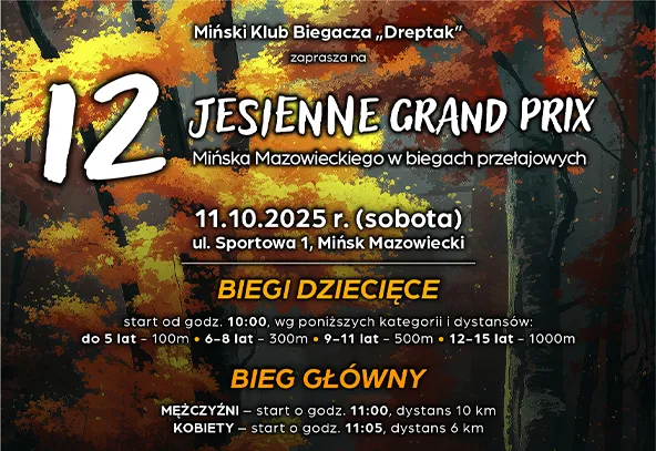 Informacja o 12 Jesiennym Grand Prix Mińska Mazowieckiego w biegach przełajowych organizowanym 11 października 2025 roku z podziałem na biegi dziecięce i bieg główny dla mężczyzn i kobiet, na tle jesiennego lasu.