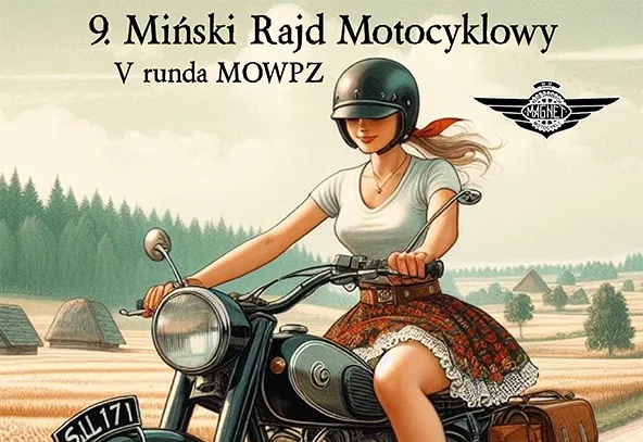 Kobieta w kasku jedzie klasycznym motocyklem na tle pól i lasu, z napisem informującym o 9. Mińskim Rajdzie Motocyklowym i V rundzie MOWPZ.