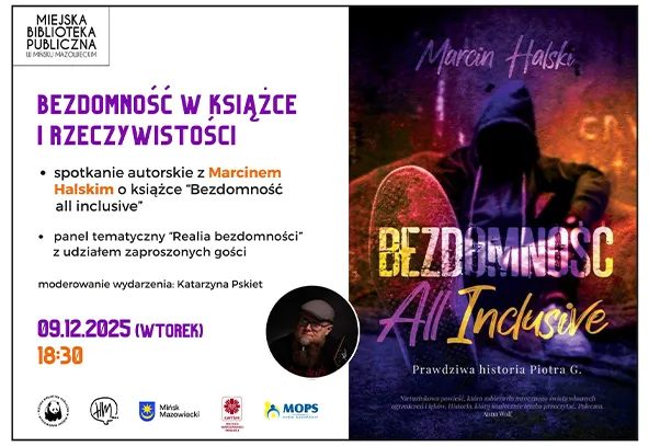 Na białym tle po lewej stronie znajduje się tekst zapraszający na spotkanie o książce „Bezdomność All Inclusive” z datą i godziną wydarzenia. Po prawej stronie widoczna jest okładka książki z postacią w ciemnym kapturze na tle nocnego miasta, z kolorowym napisem „Bezdomność All Inclusive”.