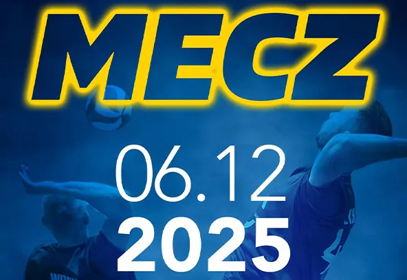 Niebieskie tło z dużym żółto-czarnym napisem „MECZ” na górze. Poniżej biała data „06.12 2025”. W tle rozmyte sylwetki dwóch siatkarzy w trakcie skoku.