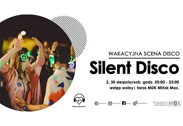 Na obrazie grupka osób tańczy z słuchawkami na głowach, podczas wydarzenia Silent Disco, na tarasie MDK w Mińsku Mazowieckim. W tle widoczny jest grafika z informacjami o wydarzeniu, podającymi datę, godzinę i wstęp wolny.
