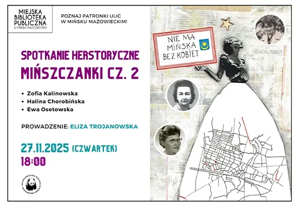 Po lewej stronie na jasnym tle tekst informujący o wydarzeniu. Po prawej grafika kobiety w sukni, której spódnica to mapa miasta z czerwonymi zaznaczeniami ulic, oraz napis „Nie ma Mińska bez kobiet” i trzy czarno-białe fotografie kobiet w małych kółkach.