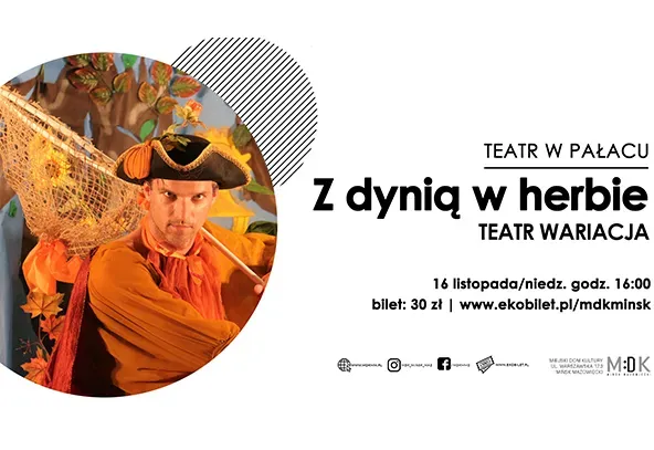 Mężczyzna w kostiumie kolonialnym z kapeluszem trzyma siatkę na patyku, w tle jesienne liście, element koła z liniami na białym tle, obok na białym tle czarny tekst informacyjny o spektaklu teatralnym.