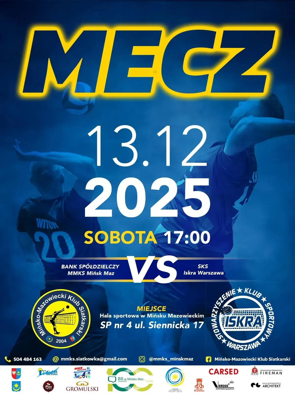 Tło w kolorze niebieskim z dwoma zawodnikami siatkówki w akcji. Na dole logotypy obu klubów i sponsorów. Naokoło informacje dotyczące wydarzenia