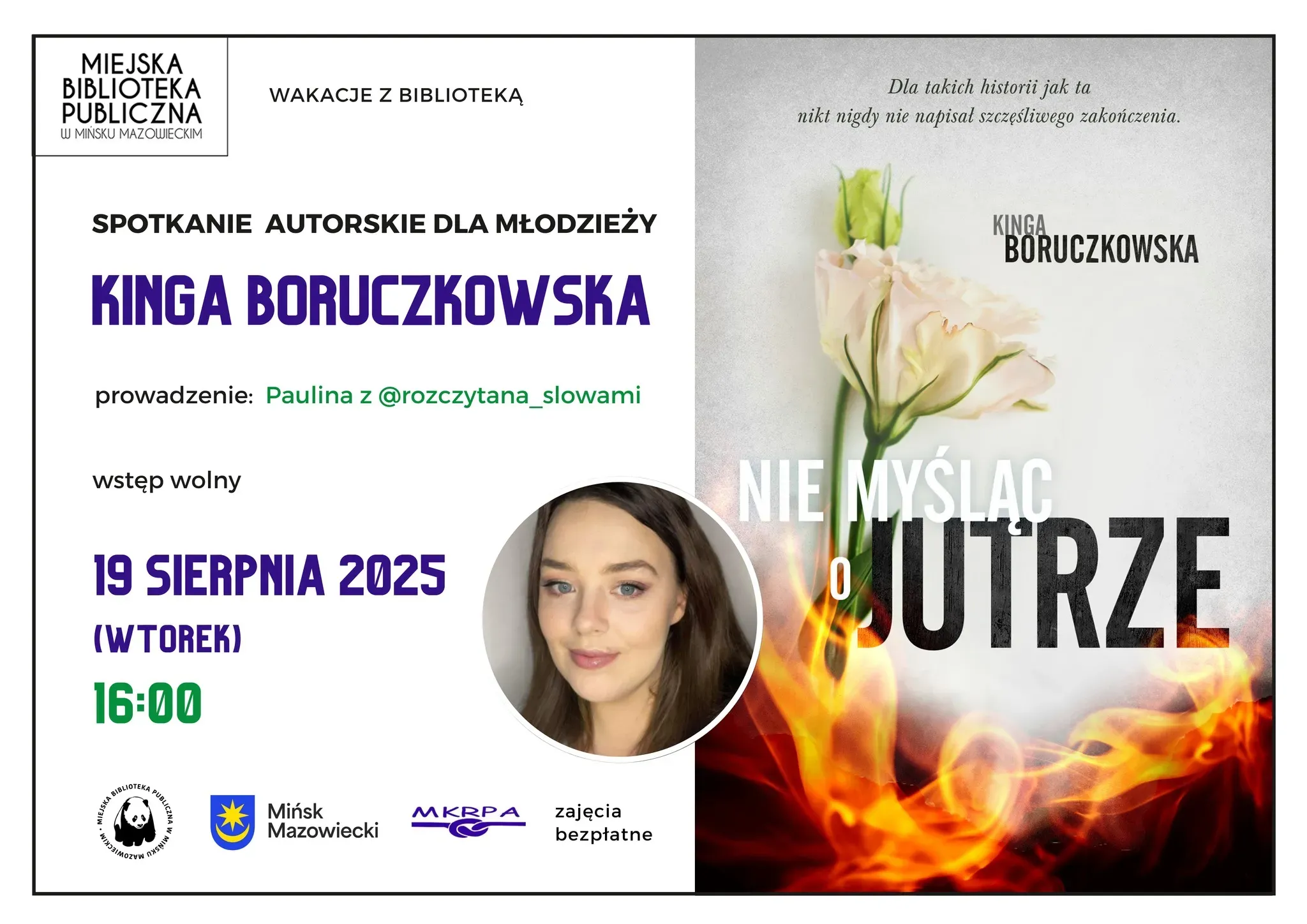 Po lewej kolorowe napisy, na środku w kole zdjęcie kobiety, po prawej z okładką książki „Nie myśląc o jutrze” z kwiatem i płomieniami.