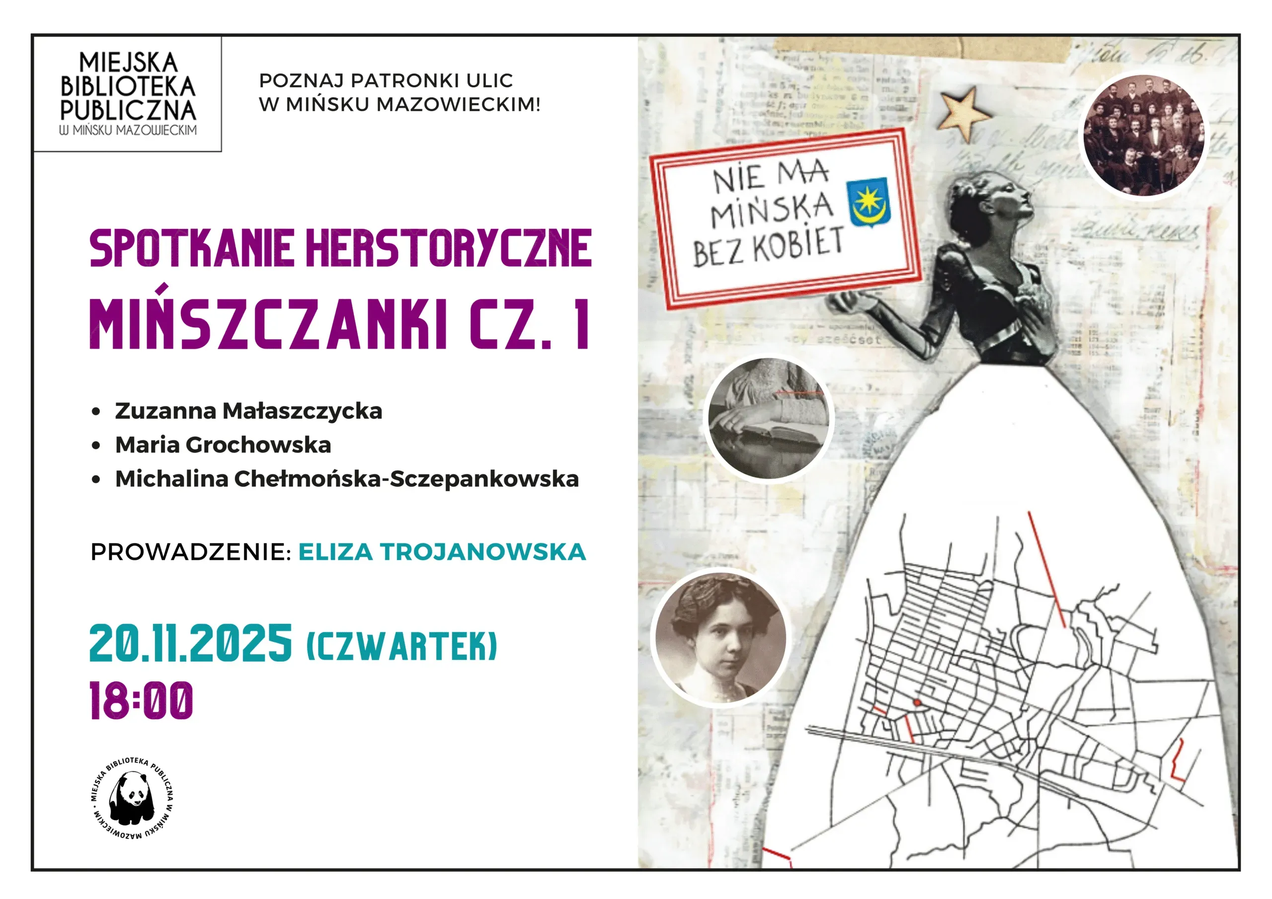 Kliknięcie powiększy obraz. Po lewej stronie na jasnym tle tekst informujący o wydarzeniu. Po prawej grafika kobiety w sukni, której spódnica to mapa miasta z czerwonymi zaznaczeniami ulic, oraz napis „Nie ma Mińska bez kobiet” i trzy czarno-białe fotografie kobiet w małych kółkach.