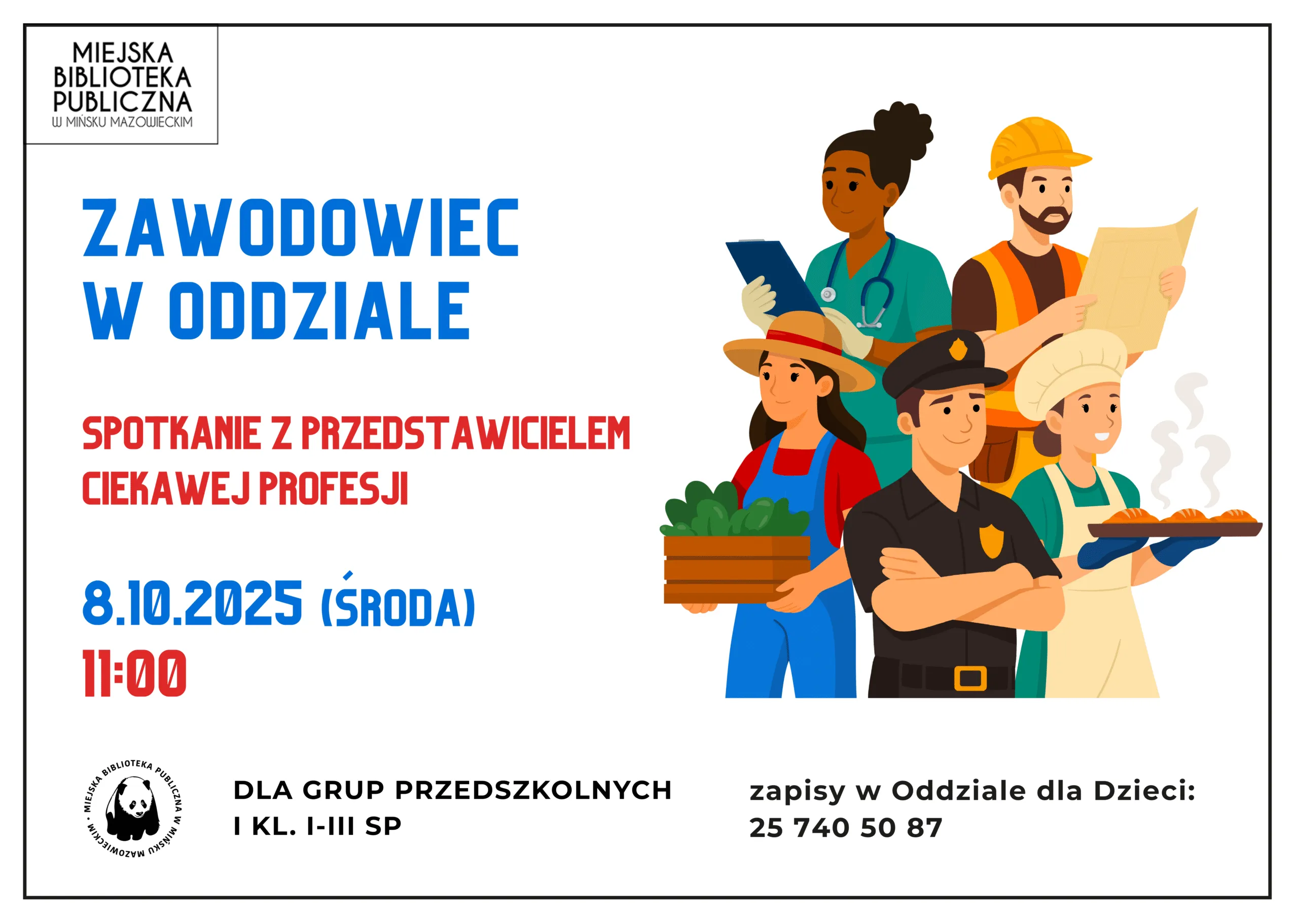 Plakat zapraszający na spotkanie z przedstawicielem ciekawej profesji 8 października 2025 o godzinie 11:00 w Miejskiej Bibliotece Publicznej w Mińsku Mazowieckim dla grup przedszkolnych i uczniów klas I-III szkoły podstawowej z ilustracją pięciu postaci w różnych zawodach.